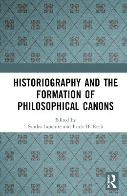 Historiography and the Formation of Philosophical Canons - 