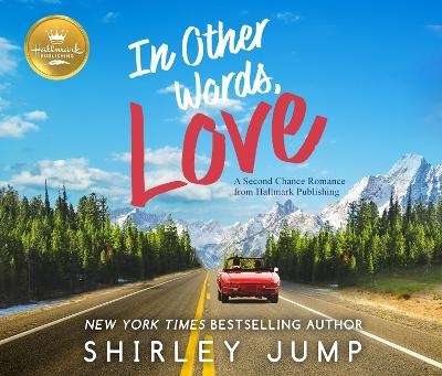 In Other Words, Love - Shirley Jump