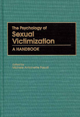 Psychology of Sexual Victimization -  Paludi Michele A. Paludi