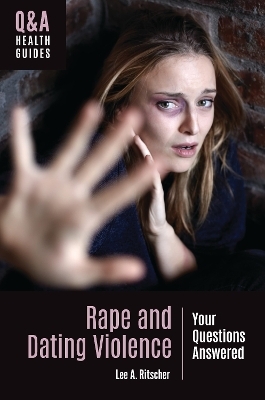 Rape and Dating Violence - Lee A. Ritscher