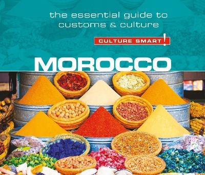 Morocco - Culture Smart!: The Essential Guide to Customs & Culture - Jillian York