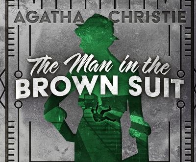 The Man in the Brown Suit - Agatha Christie