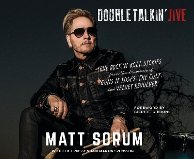 Double Talkin' Jive - Matt Sorum, Leif Eriksson