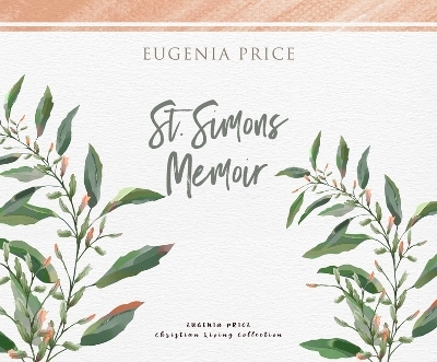 St. Simons Memoir - Eugenia Price