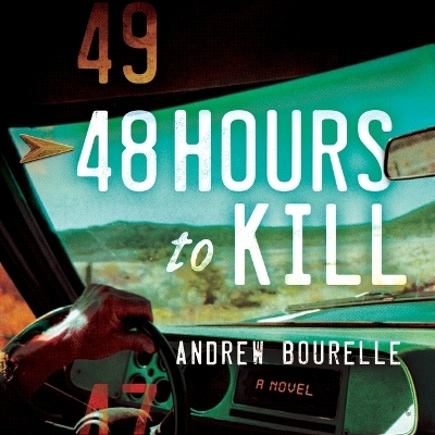 48 Hours to Kill - Andrew Bourelle