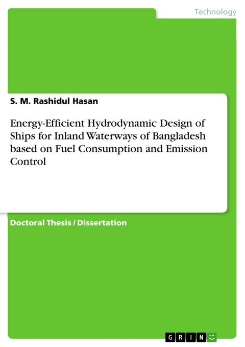 Energy-Efficient Hydrodynamic Design of Ships for Inland Waterways of Bangladesh based on Fuel Consumption and Emission Control - S. M. Rashidul Hasan