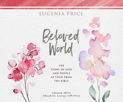 Beloved World - Eugenia Price