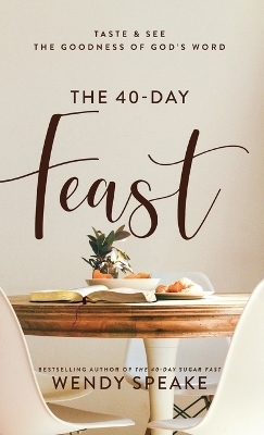 40-Day Feast - Wendy Speake