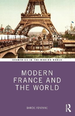 Modern France and the World - Darcie Fontaine