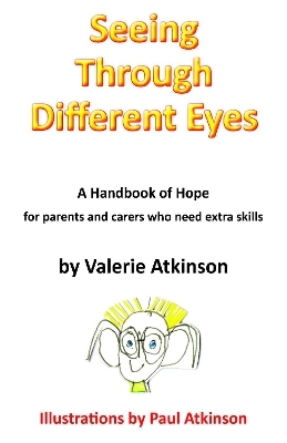 Seeing Through Different Eyes - Valerie Atkinson