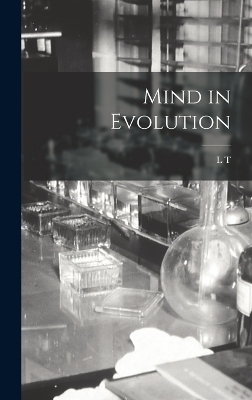 Mind in Evolution - Leonard Trelawney Hobhouse