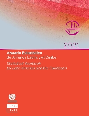 Statistical yearbook for Latin America and the Caribbean 2021 -  United Nations: Economic Commission for Latin America and the Caribbean