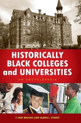 Historically Black Colleges and Universities -  Brooks F. Erik Brooks,  Starks Glenn L. Starks