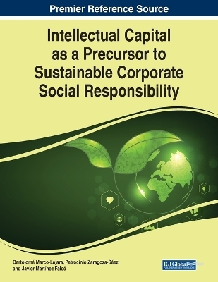 Intellectual Capital as a Precursor to Sustainable Corporate Social Responsibility - 