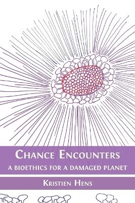 Chance Encounters - Kristien Hens