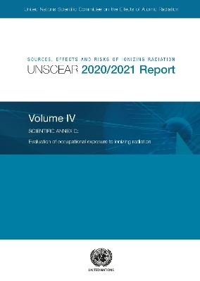 Sources, effects and risks of ionizing radiation -  United Nations: Scientific Committee on the Effects of Atomic Radiation