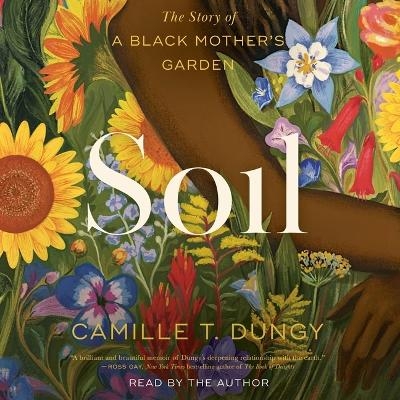 Soil - Camille T Dungy