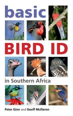 Basic Bird ID in Southern Africa -  Peter Ginn