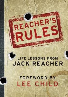 Reacher's Rules: Life Lessons From Jack Reacher -  Jack Reacher