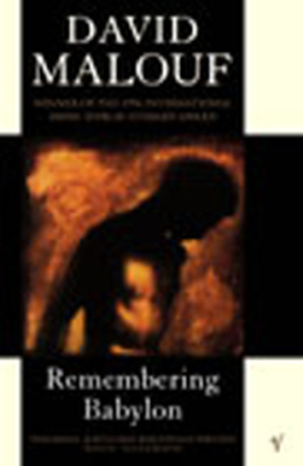 Remembering Babylon -  David Malouf