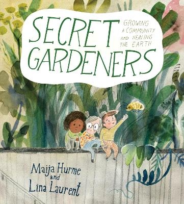 Secret Gardeners - Lina Laurent