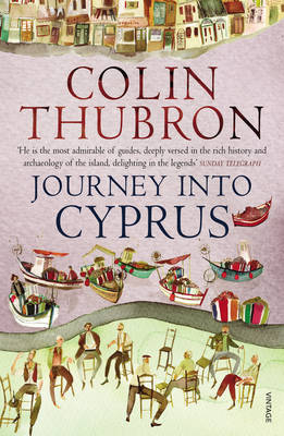 Journey Into Cyprus -  Colin Thubron