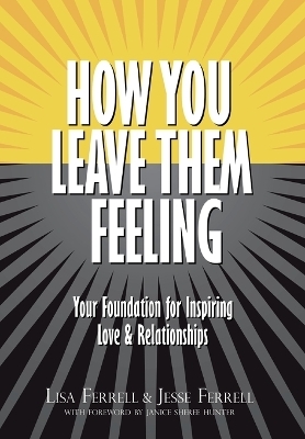 How You Leave Them Feeling - Lisa Ferrell, Jesse Ferrell