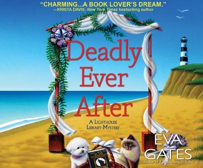 Deadly Ever After - Eva Gates, Elise Arsenault