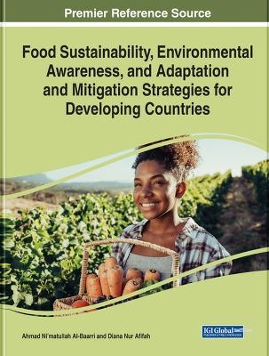 Food Sustainability, Environmental Awareness, and Adaptation and Mitigation Strategies for Developing Countries - 