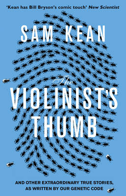 Violinist's Thumb -  Sam Kean