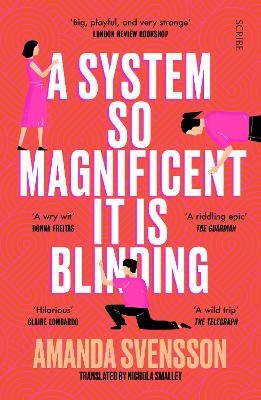 A System So Magnificent It Is Blinding - Amanda Svensson