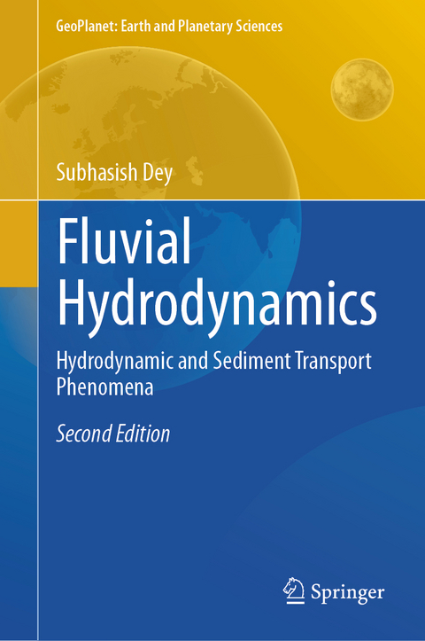 Fluvial Hydrodynamics - Subhasish Dey