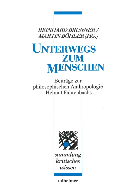 Unterwegs zum Menschen - 