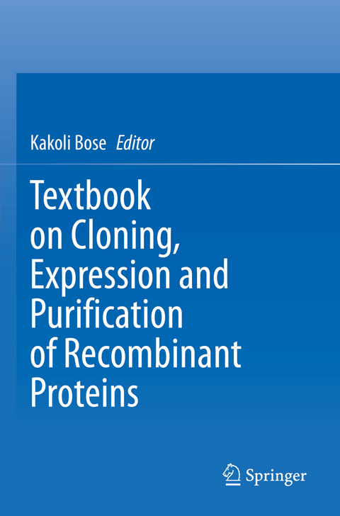 Textbook on Cloning, Expression and Purification of Recombinant Proteins - 