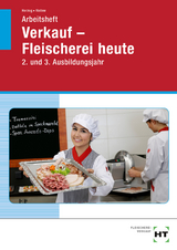 Arbeitsheft Verkauf -- Fleischerei heute - Herzog, Christiane; Ristow, Bianca