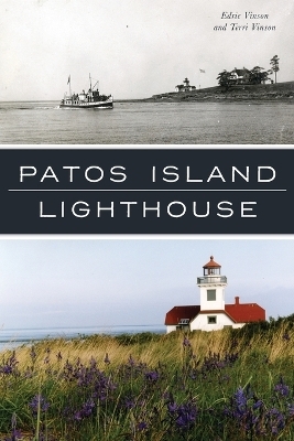 Patos Island Lighthouse - Edrie Vinson, Terri Vinson