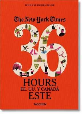 Nyt. 36 Hours. Estados Unidos Y Canadá. Este - 