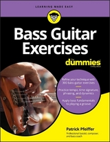 Bass Guitar Exercises For Dummies - Pfeiffer, Patrick