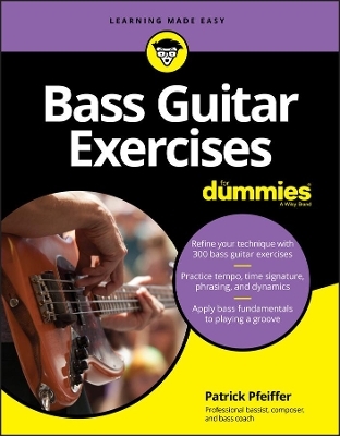 Bass Guitar Exercises For Dummies - Patrick Pfeiffer