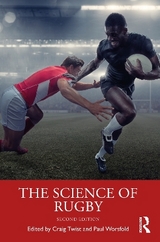 The Science of Rugby - Twist, Craig; Worsfold, Paul