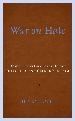 War on Hate - Henry Kopel