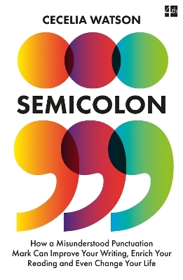 Semicolon - Cecelia Watson