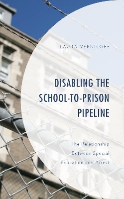 Disabling the School-to-Prison Pipeline - Laura Vernikoff