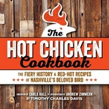 Hot Chicken Cookbook - Davis, Timothy Charles