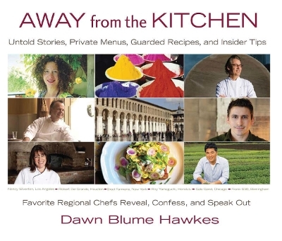 Away from the Kitchen - Dawn Blume Hawkes