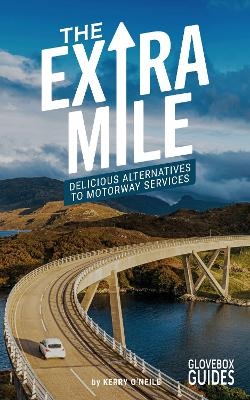 The Extra Mile Guide - Kerry O'Neill