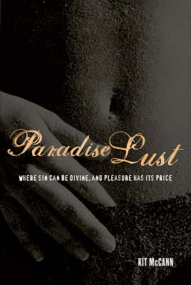 Paradise Lust -  Kit McCann