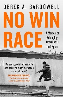 No Win Race - Derek A. Bardowell