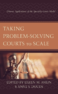 Taking Problem-Solving Courts to Scale - 