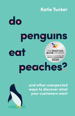 Do Penguins Eat Peaches? - Katie Tucker